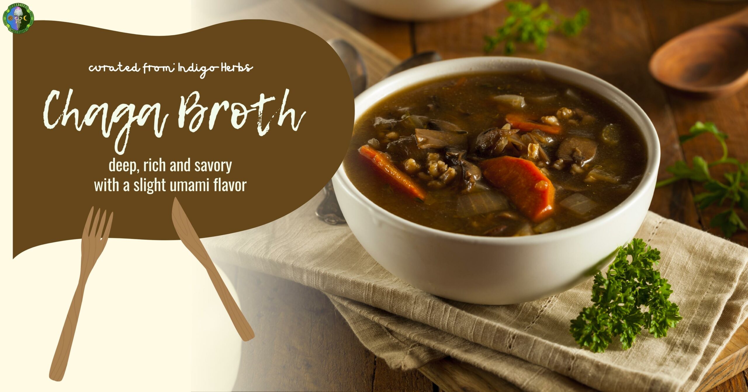 Chaga Broth - deep, rich, and savory with a slight umami flavor