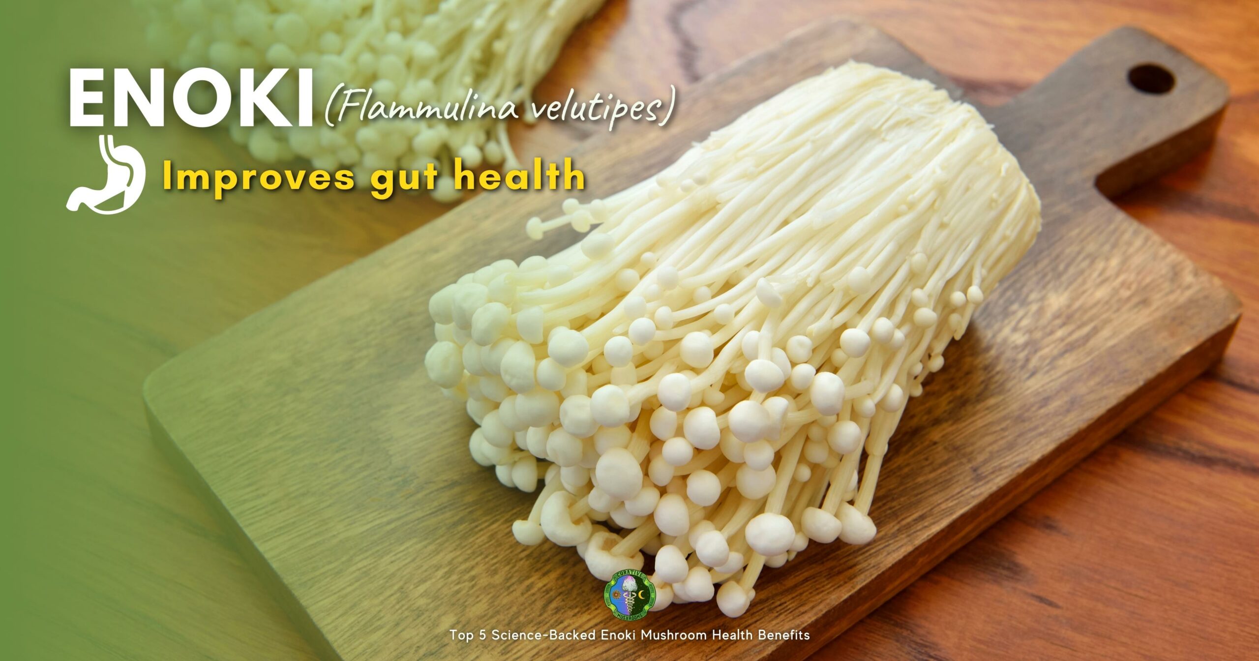 Enoki mushroom benefits health by Improving gut health - beta-glucans increase in the number of beneficial gut bacteria